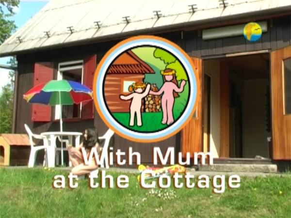 Family naturism video - With Mum at the Cottage