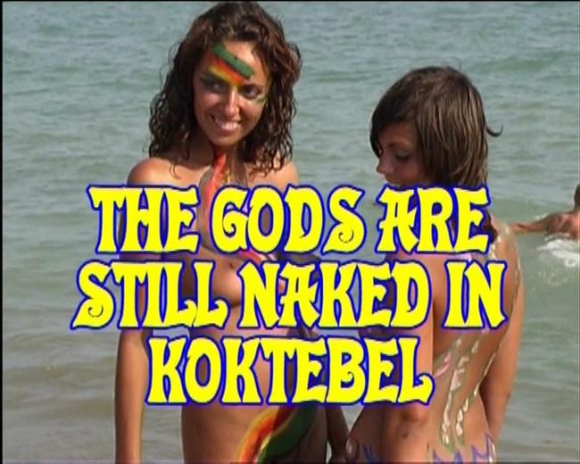 Nudist Family Video - The Gods Are Still Naked In Koktebel